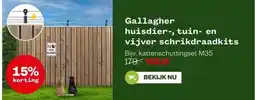 Welkoop Gallagher huisdier-, tuin- en vijver schrikdraadkits aanbieding
