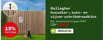 Welkoop Gallagher huisdier-, tuin- en vijver schrikdraadkits aanbieding