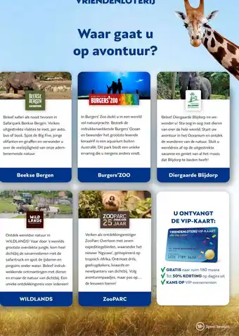 Vriendenloterij VRIENDENLOTERIJ Waar gaat u op avontuur? aanbieding