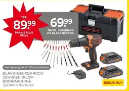 Praxis BLACK+DECKER ACCU- SCHROEF-/KLOP- BOORMACHINE aanbieding