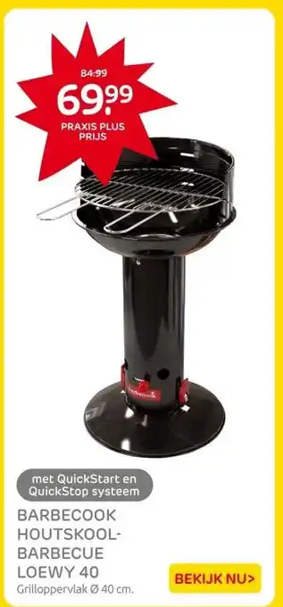 Praxis BARBECOOK HOUTSKOOL-BARBECUE LOEWY 40 aanbieding