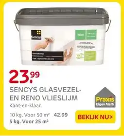 Praxis SENCYS GLASVEZEL- EN RENO VLIESLIJM aanbieding