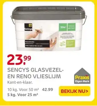 Praxis SENCYS GLASVEZEL- EN RENO VLIESLIJM aanbieding