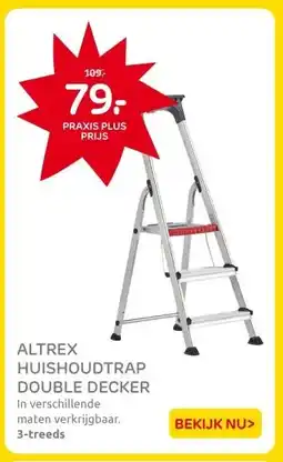Praxis ALTREX HUISHOUDTRAP DOUBLE DECKER aanbieding