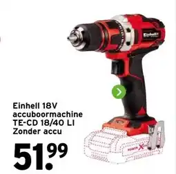 GAMMA Einhell 18V accuboormachine TE-CD 18/40 LI Zonder accu aanbieding