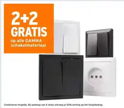 GAMMA 2+2 GRATIS op alle GAMMA schakelmateriaal aanbieding