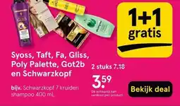 Etos Syoss, Taft, Fa, Gliss, Poly Palette, Got2b en Schwarzkopf aanbieding