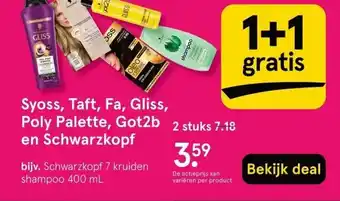 Etos Syoss, Taft, Fa, Gliss, Poly Palette, Got2b en Schwarzkopf aanbieding