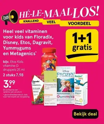 Etos Heel veel vitaminen voor kids van Floradix, Disney, Etos, Dagravit, Yummygums en Metagenics* aanbieding
