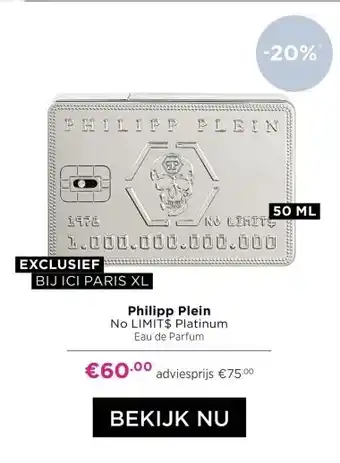 ICI Paris XL Philipp Plein No LIMIT$ Platinum Eau de Parfum aanbieding