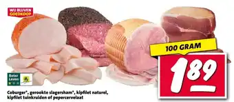 Nettorama Coburger*, gerookte slagersham*, kipfilet naturel, kipfilet tuinkruiden of pepercervelaat aanbieding