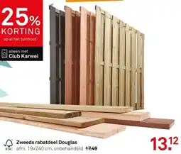 Karwei Zweeds rabatdeel Douglas aanbieding