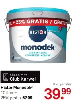Karwei Histor Monodek aanbieding