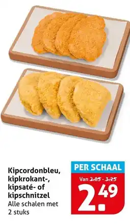 Hoogvliet Kipcordonbleu, kipkrokant-, kipsaté- of kipschnitzel Alle schalen met aanbieding