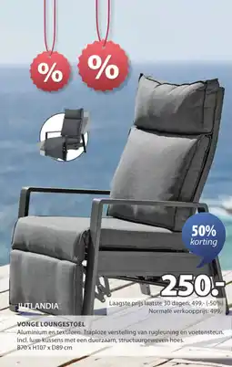 Jysk Jutlandia vonge loungestoel aanbieding