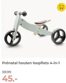 Prenatal Prénatal houten loopfiets 4 in 1 aanbieding