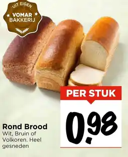 Vomar Voordeelmarkt Rond Brood aanbieding