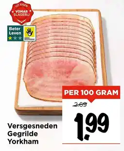 Vomar Voordeelmarkt Versgesneden Gegrilde Yorkham aanbieding