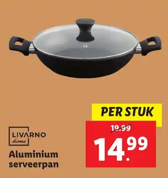 Lidl Livarno aluminium serveerpan aanbieding