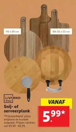 Lidl LIVARNO Snij- of serveerplank aanbieding