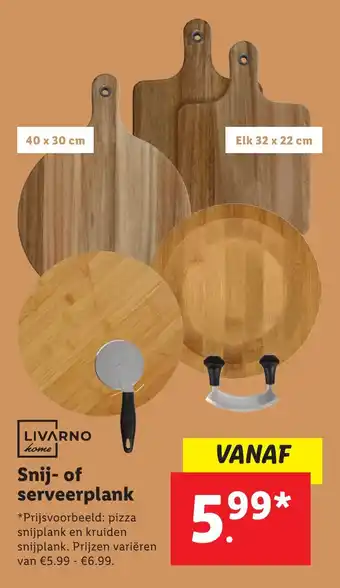 Lidl LIVARNO Snij- of serveerplank aanbieding