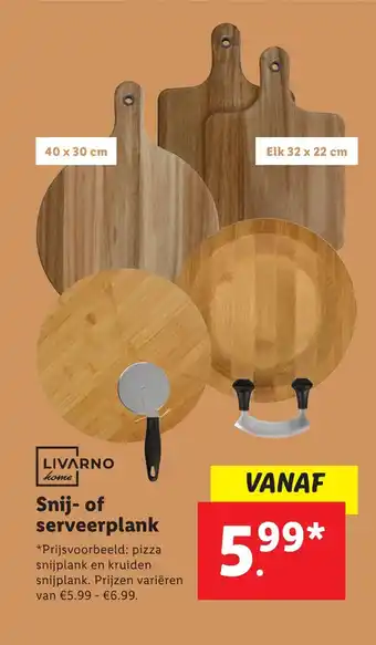 Lidl LIVARNO Snij of serveerplank aanbieding