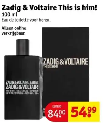 Kruidvat Zadig & Voltaire This is him! aanbieding