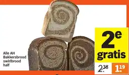 Albert Heijn Alle AH Bakkersbrood swirlbrood half aanbieding