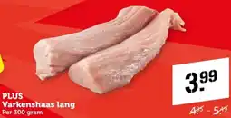 Coop PLUS Varkenshaas lang aanbieding