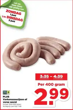 PLUS PLUS Varkenssaucijzen of verse worst aanbieding