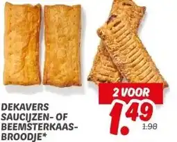 Dekamarkt DEKAVERS SAUCIJZEN-OF BEEMSTERKAAS- BROODJE* aanbieding