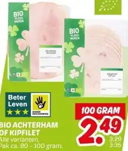 Dekamarkt BIO ACHTERHAM OF KIPFILET aanbieding
