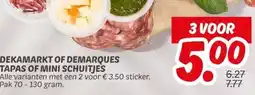 Dekamarkt DEKAMARKT OF DEMARQUES TAPAS OF MINI SCHUITJES aanbieding