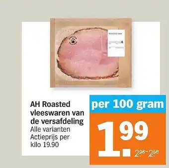 Albert Heijn AH Roasted Vleeswaren Van De Versafdeling 100g aanbieding