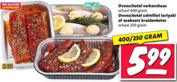 Nettorama Ovenschotel varkenshaas, Ovenschotel zalmfilet teriyaki of zeebaars kruidenboter aanbieding