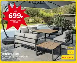 Praxis CENTRAL PARK LOUNGESET SANTORINI aanbieding
