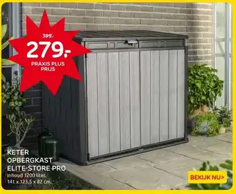 Praxis KETER OPBERGKAST ELITE-STORE PRO aanbieding