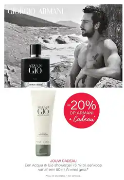 Pour Vous JOUW CADEAU Een Acqua di Giò showergel 75 ml bij aankoop vanaf een 50 ml Armani geur.* aanbieding