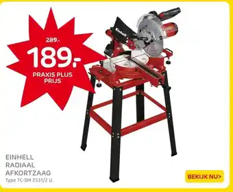 Praxis EINHELL RADIAAL AFKORTZAAG aanbieding