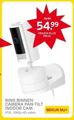 Praxis RING BINNEN- CAMERA PAN-TILT INDOOR CAM aanbieding