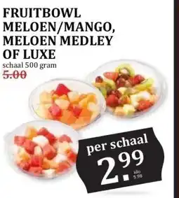 MCD Supermarkt FRUITBOWL MELOEN/MANGO, MELOEN MEDLEY OF LUXE aanbieding