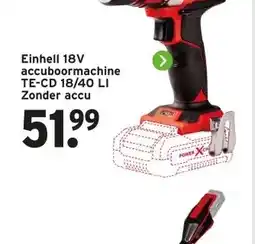 GAMMA Einhell 18V accuboormachine TE-CD 18/40 LI Zonder accu aanbieding