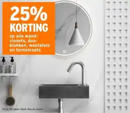 GAMMA 25% KORTING op alle wand- closets, duo- blokken, wastafels en fonteinsets aanbieding
