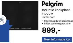 De Witgoed Specialist Pelgrim Inductie kookplaat inbouw aanbieding