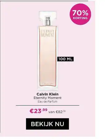 ICI Paris XL Calvin Klein Eternity Moment Eau De Parfum 70% Korting aanbieding