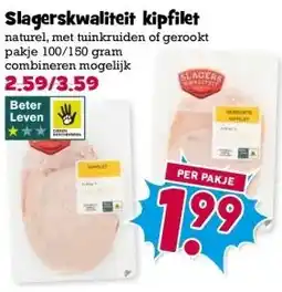 Boon`s Markt Slagerskwaliteit kipfiletpakje 100/150 gram combineren mogelijk aanbieding