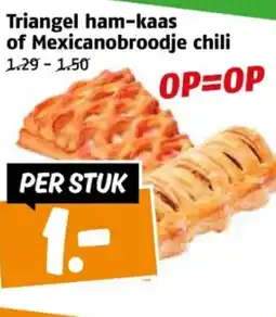 Poiesz Triangel ham-kaas of Mexicanobroodje chili aanbieding