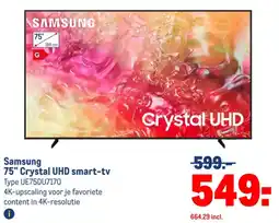 Makro Samsung 75" Crystal UHD smart tv aanbieding