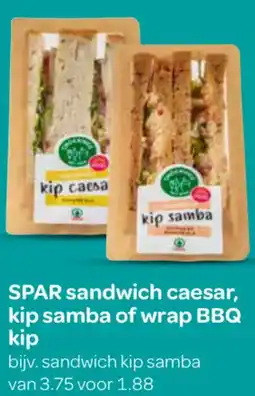 Spar SPAR sandwich caesar, kip samba of wrap BBQ kip aanbieding