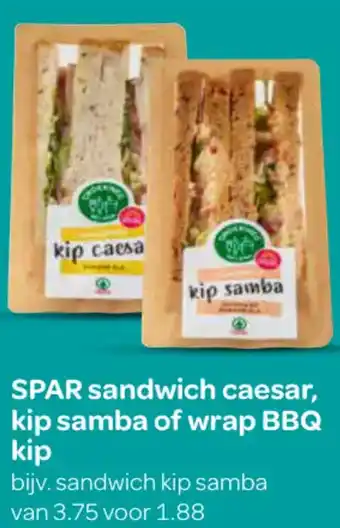 Spar SPAR sandwich caesar, kip samba of wrap BBQ kip aanbieding